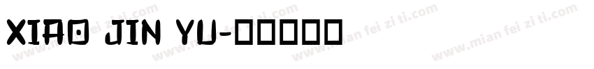 XIAO JIN YU字体转换